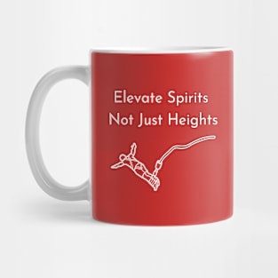 Elevate spirits, not just heights Mug